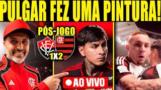 PÓS-JOGO VITÓRIA 1X2 FLAMENGO AO VIVO! COLETIVA DO FILIPE LUÍS! ANÁLISE E DEBATE! BRASILEIRÃO 2026! screenshot 1