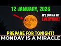 You NEED To Know! January 12, 2026 MOON Events – You Can’t Ignore This Shift Tonight!