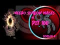 Season 4 shadow mage necro vs pit 100