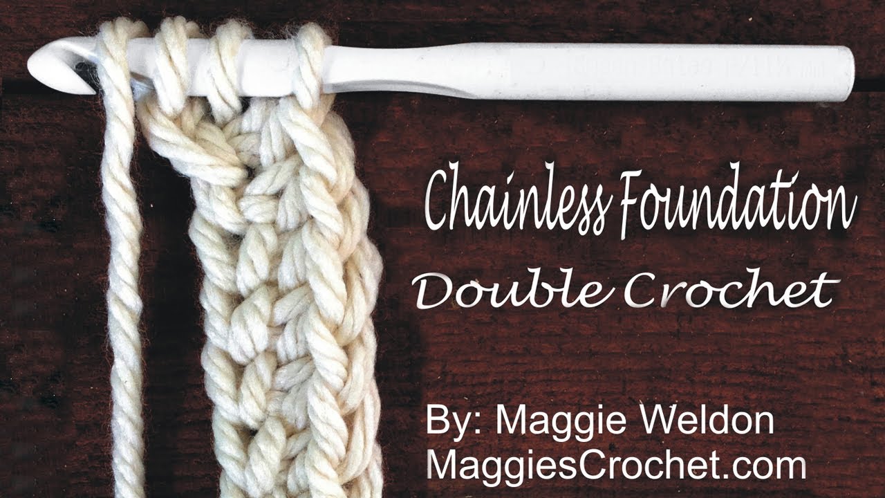 Chainless Foundation Double Crochet How To Video by Maggie Weldon - YouTube