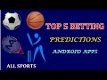TOP 5 BETTING PREDICTION APPS FOR ANDROID 2018 - YouTube