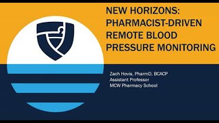 New Horizons: Pharmacist-Driven Remote Blood Pressure Monitoring