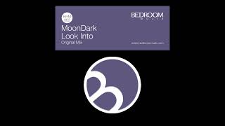 MoonDark - Look Into (Original Mix)