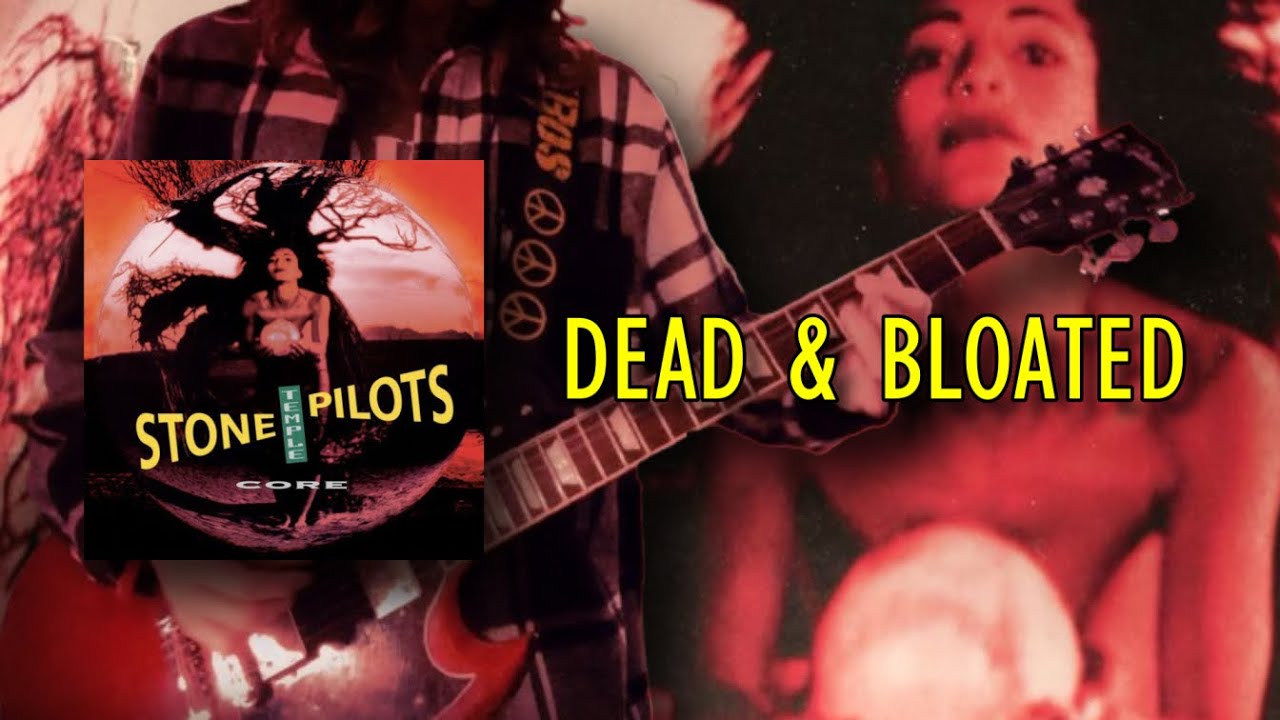 Stone Temple Pilots - "Dead & Bloated" [Guitar Cover]