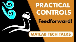 What Is Feedforward Control? | Control Systems in Practice