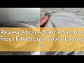 Review Abraca Dabra Bamboo Fiber Fitted quilt cover Luxury Silk Cooling Feel quilt cover Soft Silky