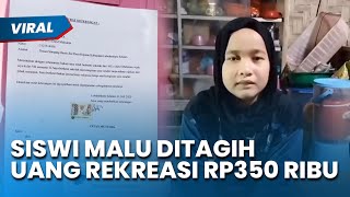 Download Lagu VIRAL KISAH PILU Siswa Ngaku Malu Ditagih Uang Rekreasi Rp350 Sekolah, Akhirnya Mengundurkan Diri MP3 Download Lagu VIRAL KISAH PILU Siswa Ngaku Malu Ditagih Uang Rekreasi Rp350 Sekolah, Akhirnya Mengundurkan Diri MP3