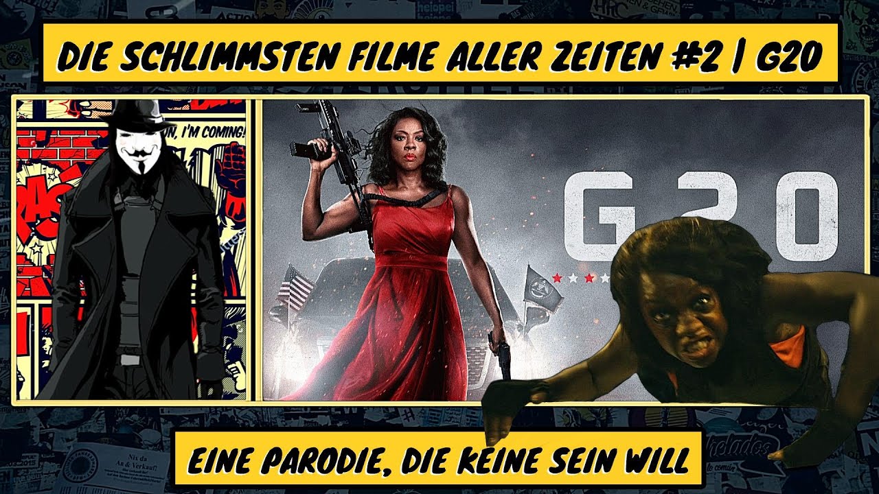 Die Schlimmsten Filme Aller Zeiten #2 | G20 - Eine Parodie, die keine sein will...