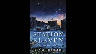 Station Eleven - Chapters 7-8