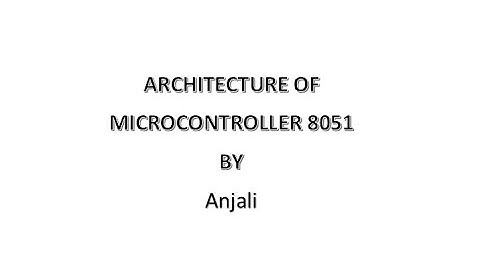 Lecture 18, Microcontroller 8051 Architecture