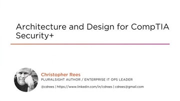 CompTIA Security+ Skills: Architecture and Design for CompTIA Security+ Course Preview