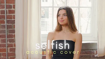 Justin Timberlake - Selfish (Acoustic Cover) by Dakota Ryley