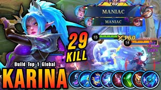 29 Kills   2x MANIAC!! New Karina One Hit Build and Emblem!! - Build Top 1 Global Karina ~ MLBB