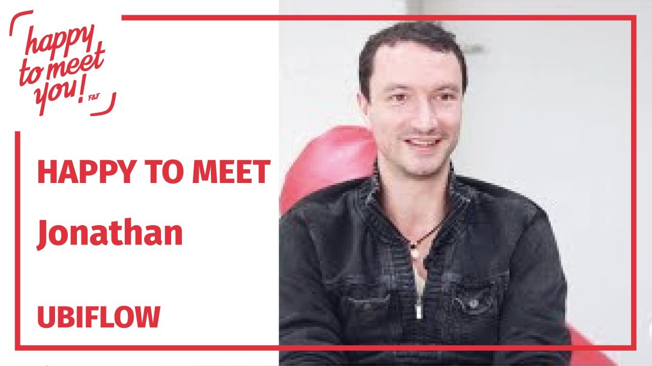 Happy to meet Jonathan ! [Ubiflow] digital marketing