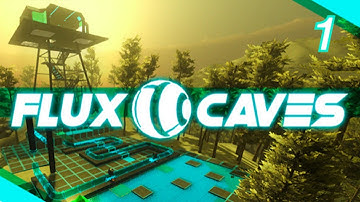 Flux Caves Playthrough: Episode 1: Crash Landing