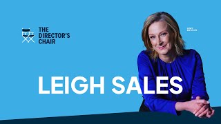 The Director’s Chair: Leigh Sales on journalism, the United States and not interviewing Trump