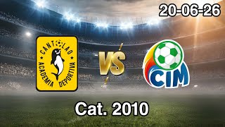 Torneo Federación Elite Oro 2026 Cantolao vs CIM 2010 Fecha 14