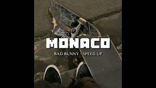 Monaco - Bad Bunny | speed up