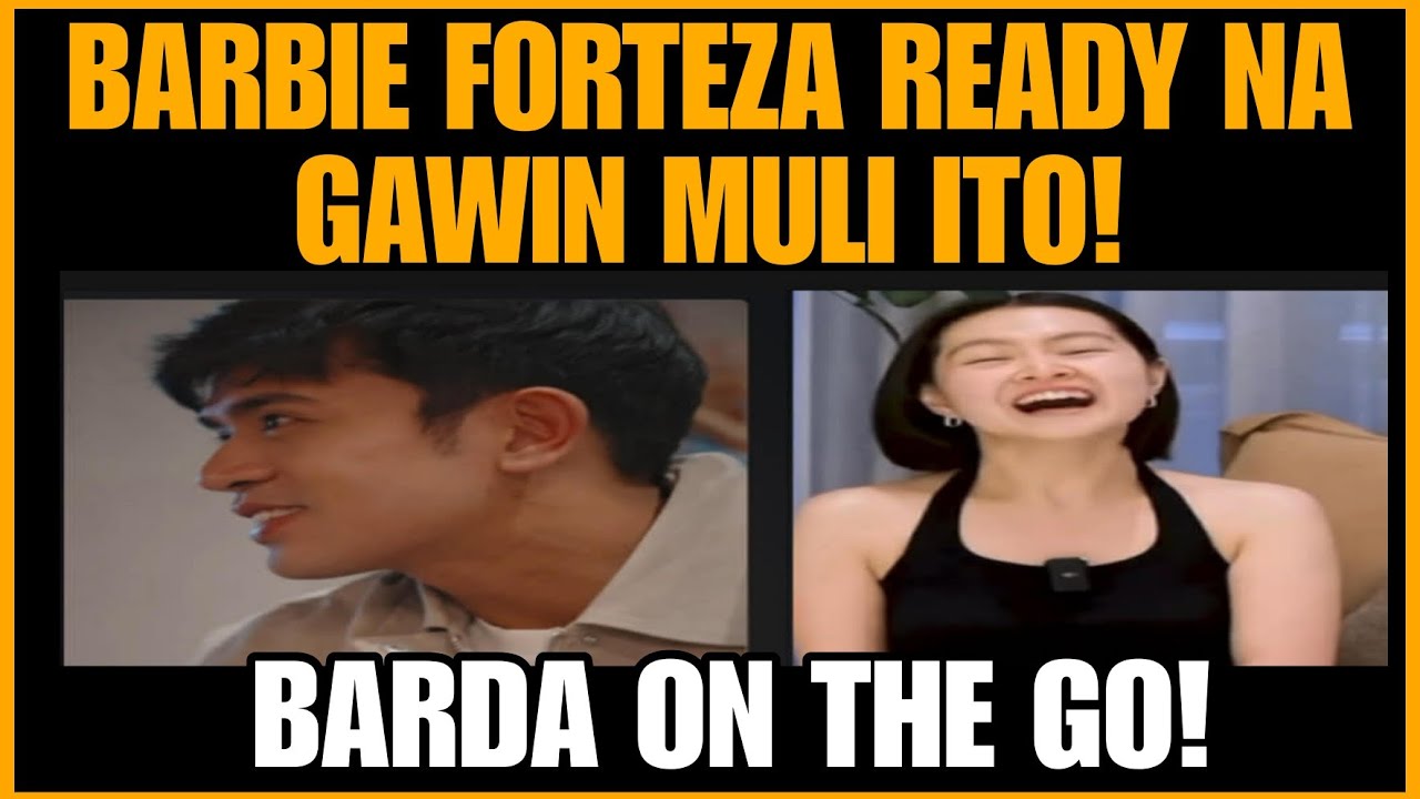 BARBIE FORTEZA HANDA NA SA BAGONG  HAMON NA ITO MAY ILALABAN NA