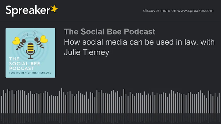 How social media can be used in law, with Julie Ti...