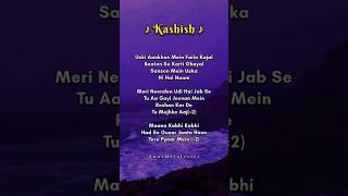 Uski Aankhon Mein Faila Kajal🌷🤍- KASHISH SONG LYRICS #kashish #trywithyourownvoice #songlyrics #song