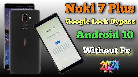 🔥All Nokia Google Account Bypass Android 10 ( Without Pc ) 2024 / Nokia 7 Plus Frp Lock Bypass Done✅