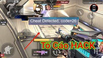 Tập Kích Bây Giờ Toàn HACK Thôi - Em Chịu Thua Mấy Đại Ca