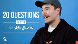 20 questions with Mr Beast