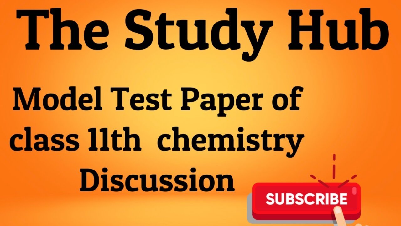 model-test-paper-of-class-11th-chemistry-discussion-youtube