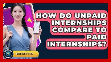 How Do Unpaid Internships Compare to Paid Internships? | Internship Hero News
