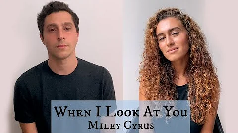 When I Look At You / Miley Cyrus cover @DanBerk / @baileynrushlow