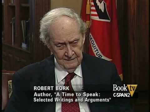 Book TV: Robert Bork "A Time to Speak"