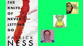 The Knife of Never Letting Go by Patrick Ness-The RTBC May 2014-Discussion