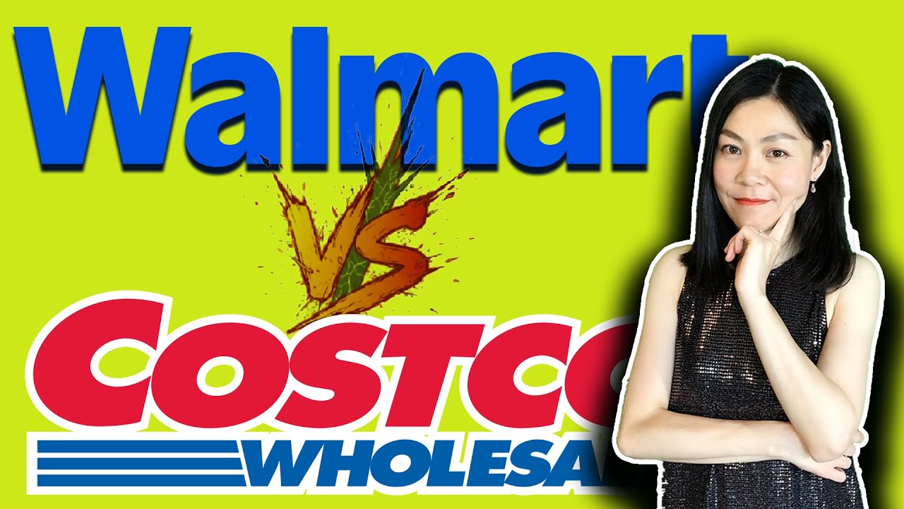 美股：COSTCO和沃尔玛，哪个更值得买。