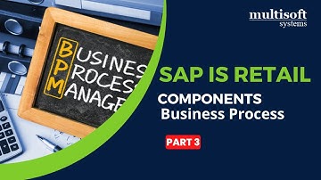SAP IS Retail Training Online Overview | Part 3  | Multisoft Systems