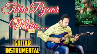Terre Pyaar Mein | SURROOR 2021 – Himesh Reshmmiya Singles |  Guitar Instrumental