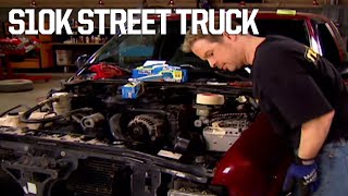 Turning A S10 Into A FireBreathing Street Truck  Trucks!  S8, E3