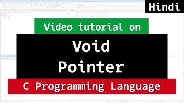 Void Pointer | C Programming Tutorial in Hindi