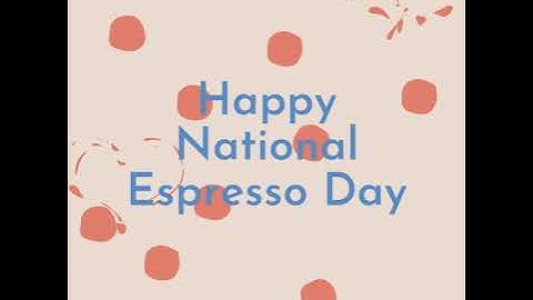 Happy National Espresso Day