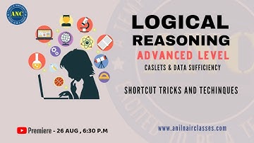 "Logical Reasoning" -  Advanced level Session 3 || ANIL NAIR CLASSES
