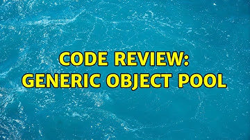 Code Review: Generic object pool