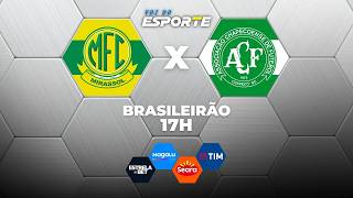 MIRASSOL X CHAPECOENSE - AO VIVO | BRASILEIRÃO – 10/05/2026