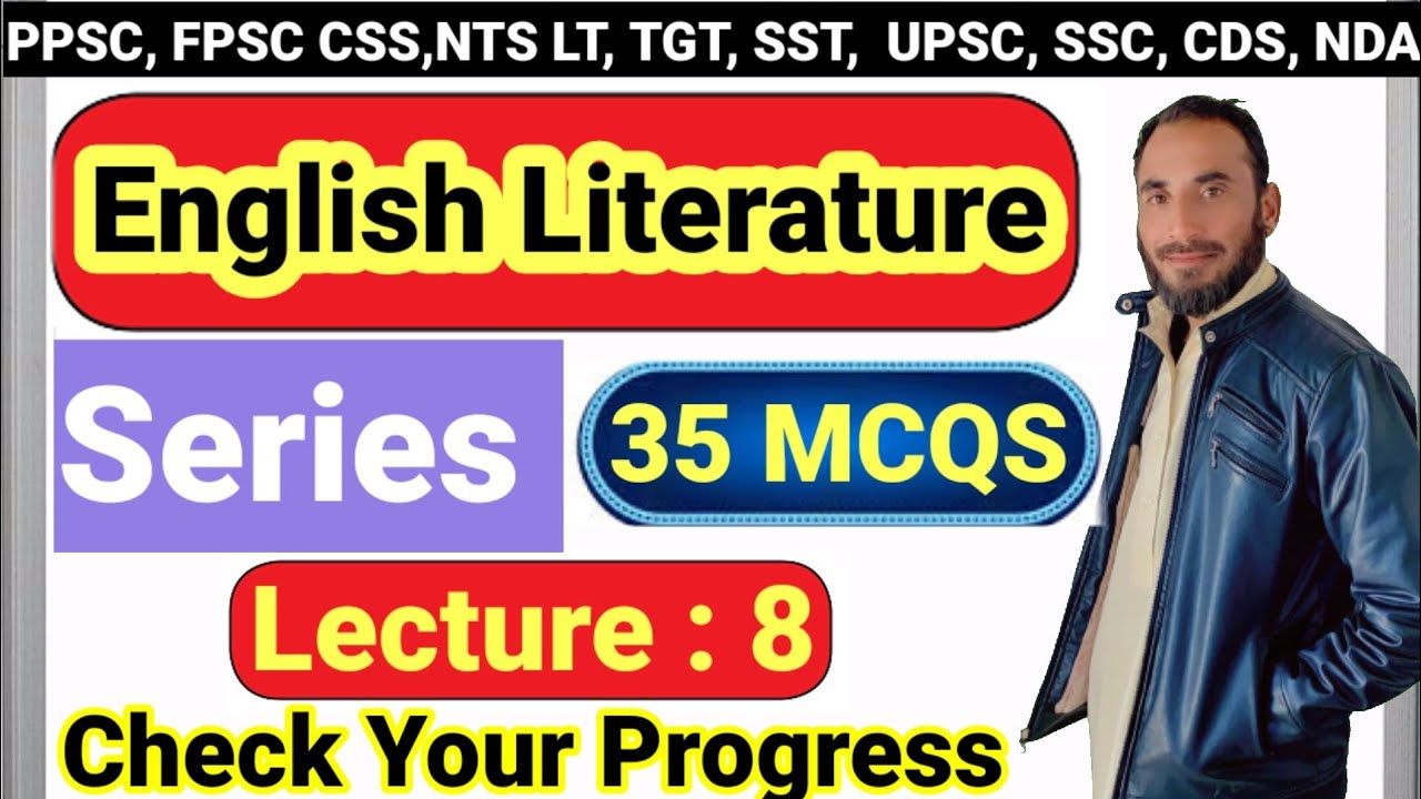Lecture #8 | English Literature MCQs for TGT, PGT, LT, CSS, PMS, PPSC, FPSC, NTS, UPSC & SSC | Ishaq