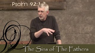 2 Samuel 13 - The Sins of the Fathers