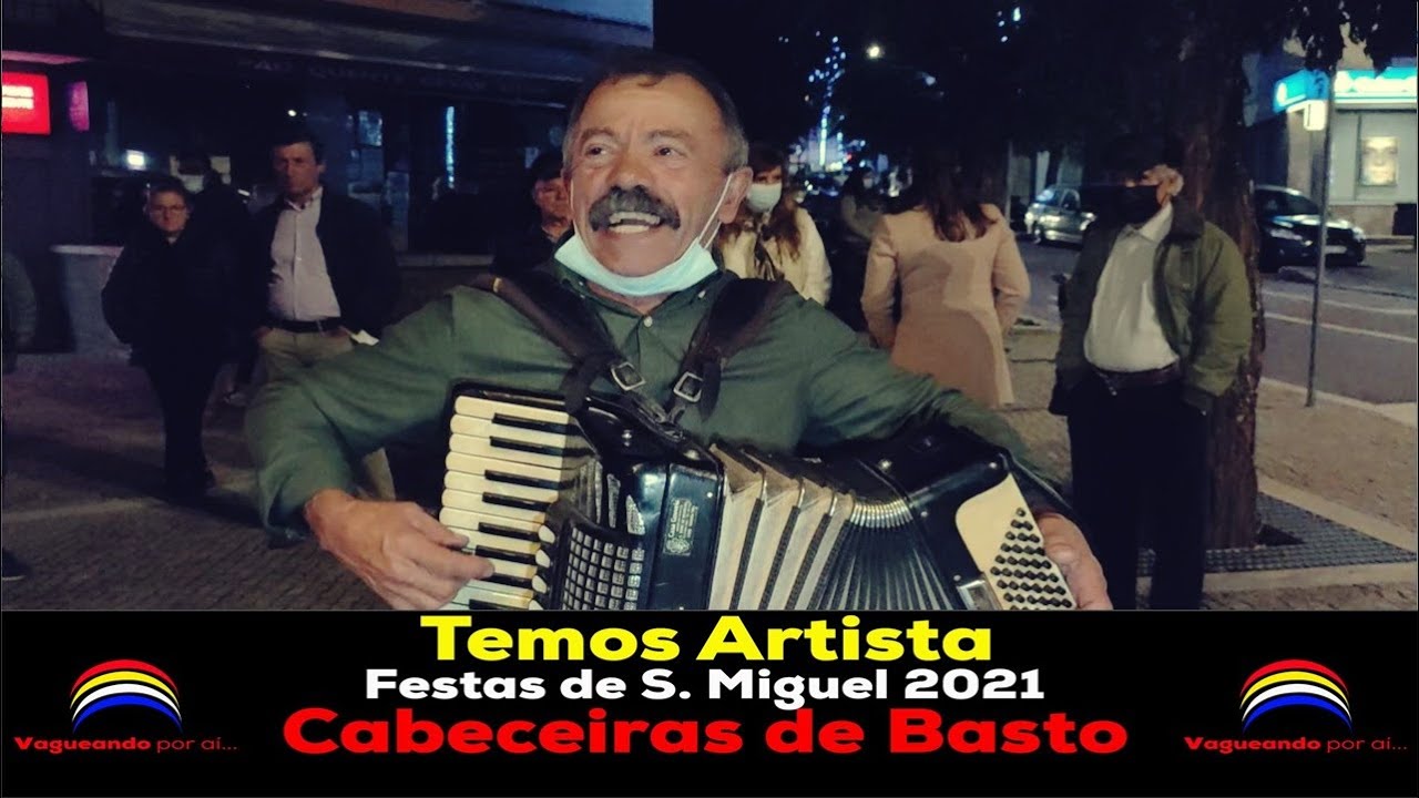 Temos artista! Festas de S. Miguel 2021 - Cabeceiras de Basto