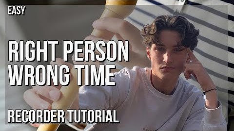 How to play Right Person Wrong Time by Henry Moodie on Recorder (Tutorial)