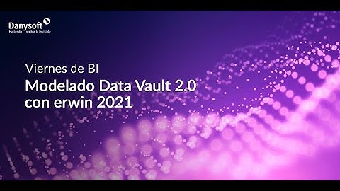 Modelado Data Vault 2.0 con erwin 2021