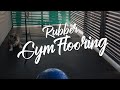 Rubber Gym Flooring Install