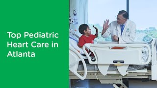 Top Pediatric Heart Care at Children's Healthcare of Atlanta Heart Center