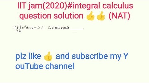 IIT jam (2020)#integral calculus question solution